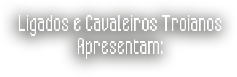 Ligados e Cavaleiros Troianos apresentam